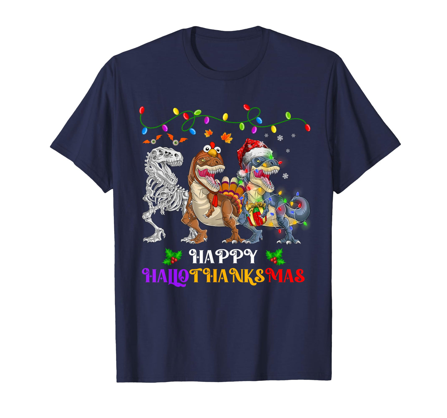 Happy Hallothanksmas Dinosaur Halloween Thanksgiving Xmas T-Shirt