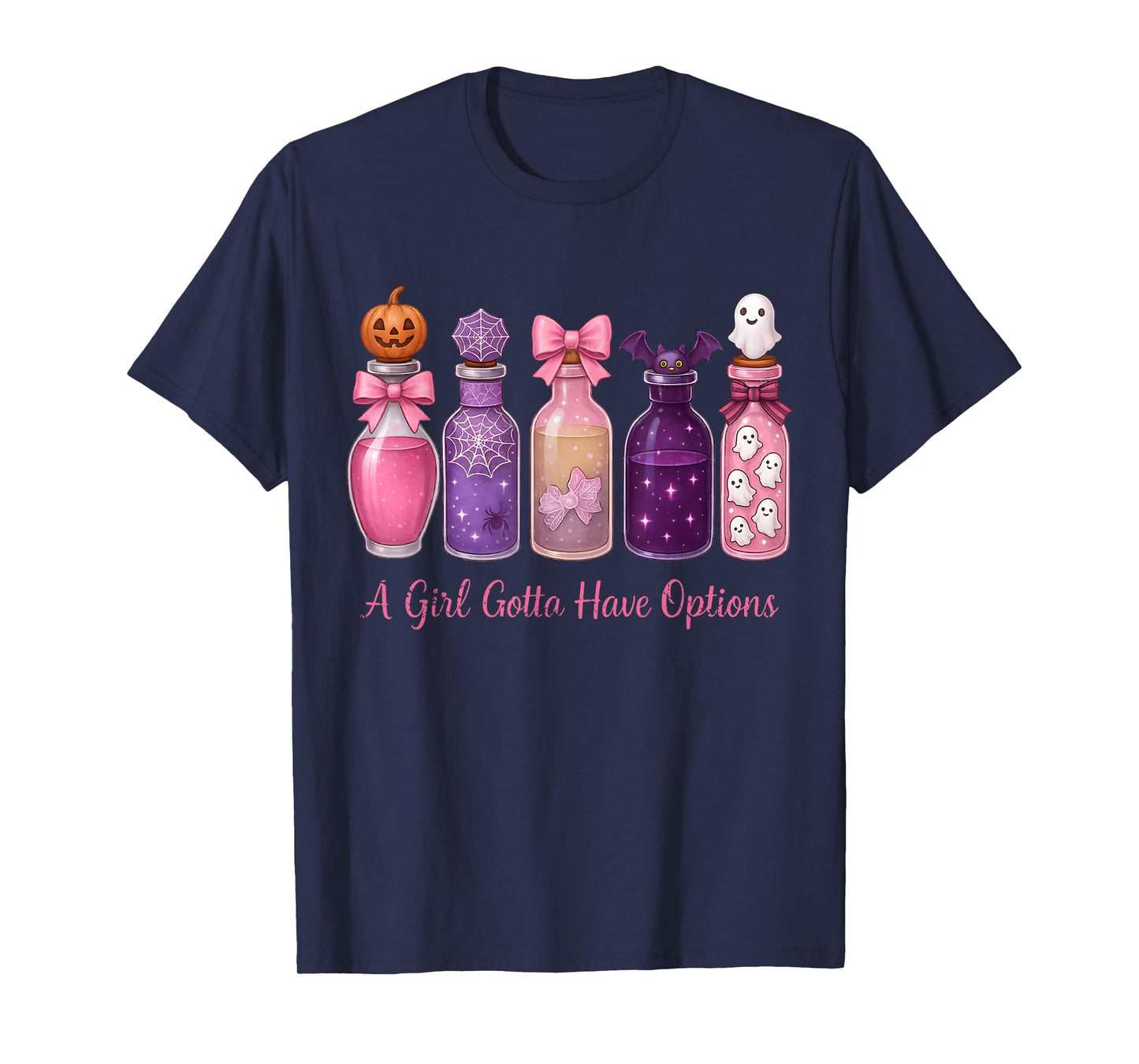 A Girl Gotta Have Options Witch Poison Cute Girly Halloween T-Shirt