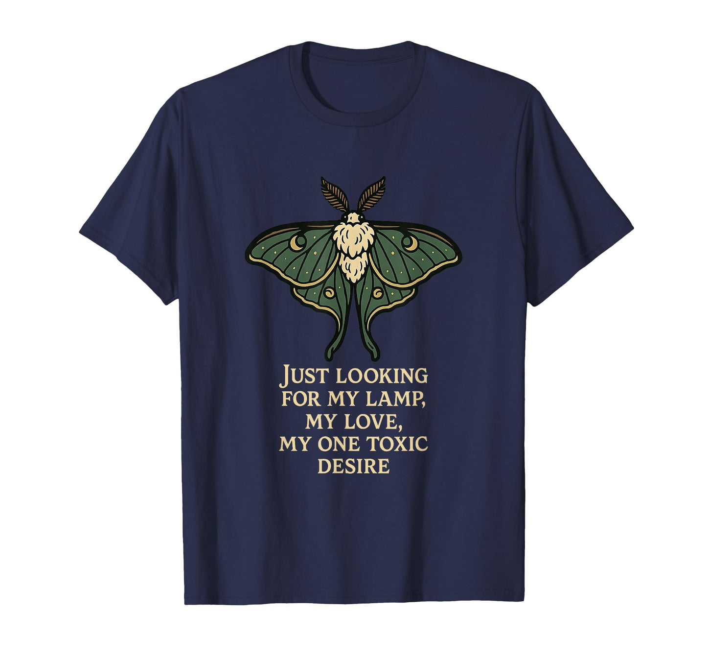 Funny Goth Luna Moth Toxic Desire Lamp Sarcastic Halloween T-Shirt