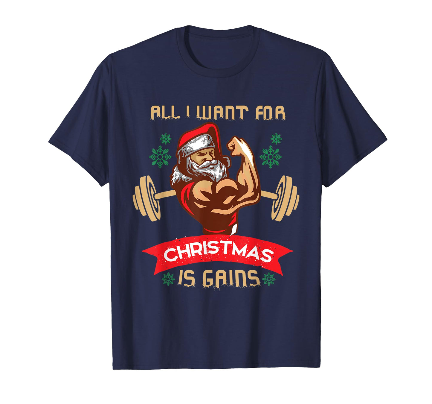 All I Want For Christmas Is Gains Gym Workout Santa Print T-Shirt