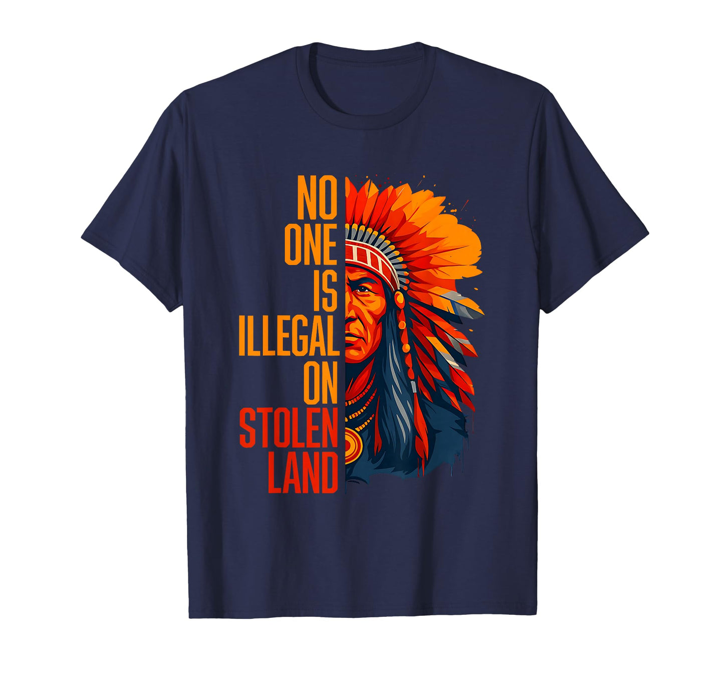 No One is Illegal On Stolen Land Native Americans Vintage T-Shirt