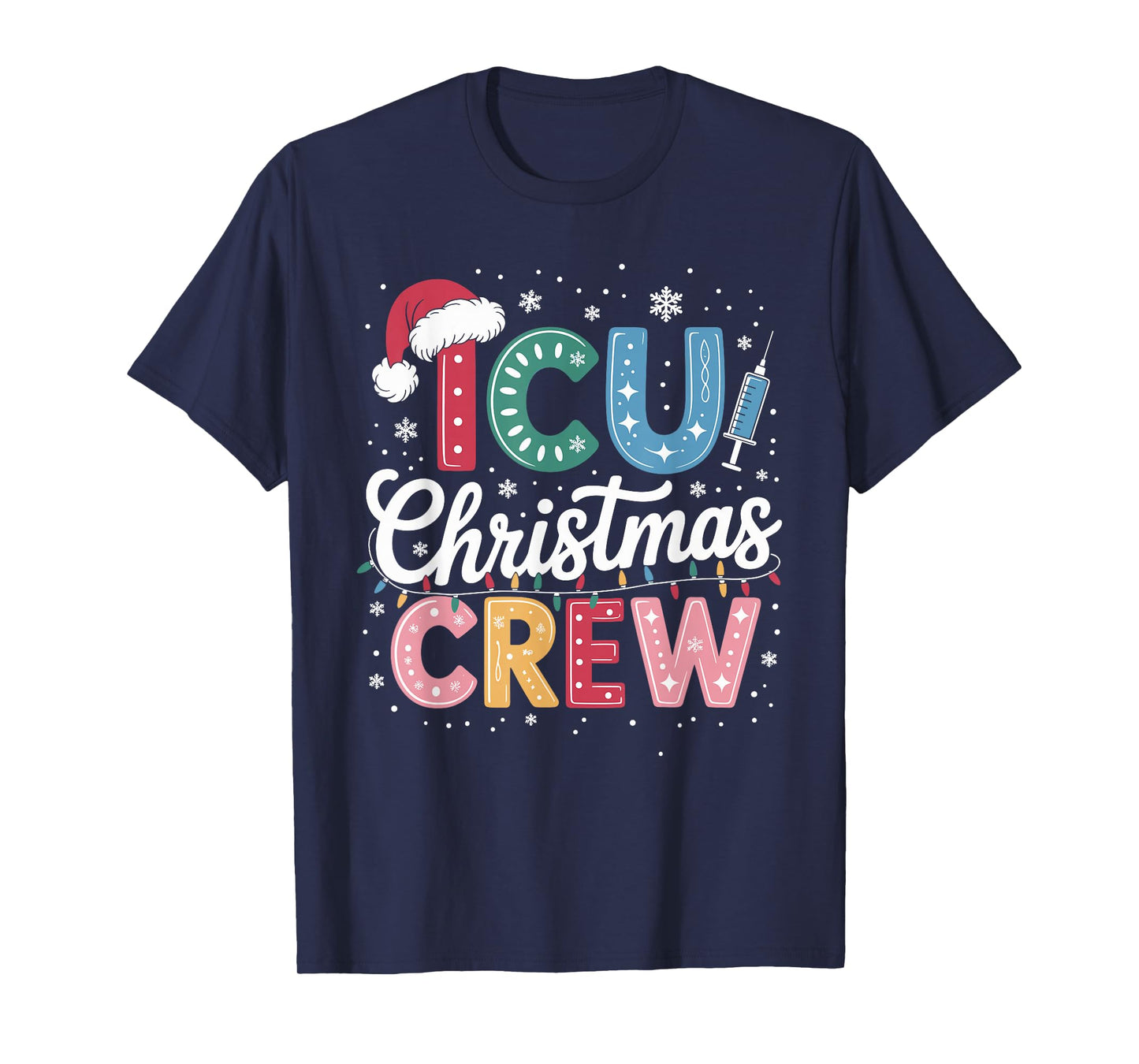 ICU Christmas Crew ICU Nurse Critical Care Xmas Nursing T-Shirt