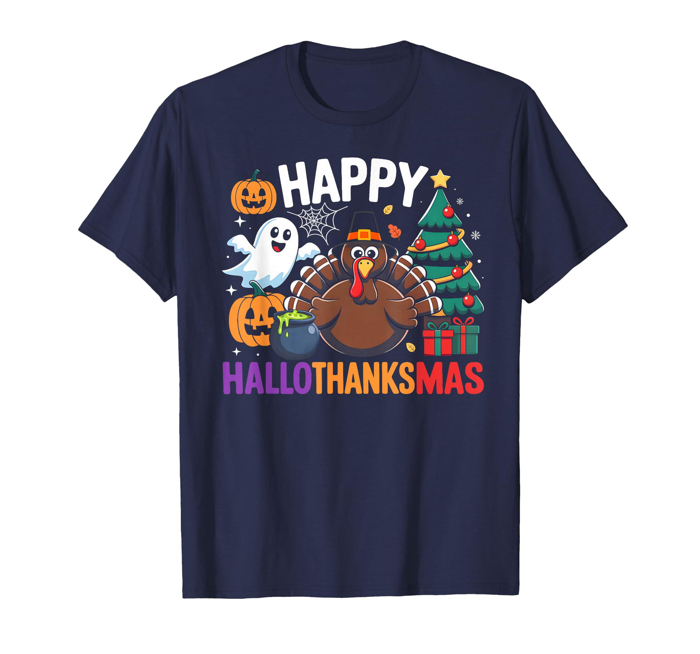 Happy Hallothanksmas Shirt Halloween Thanksgiving Christmas T-Shirt