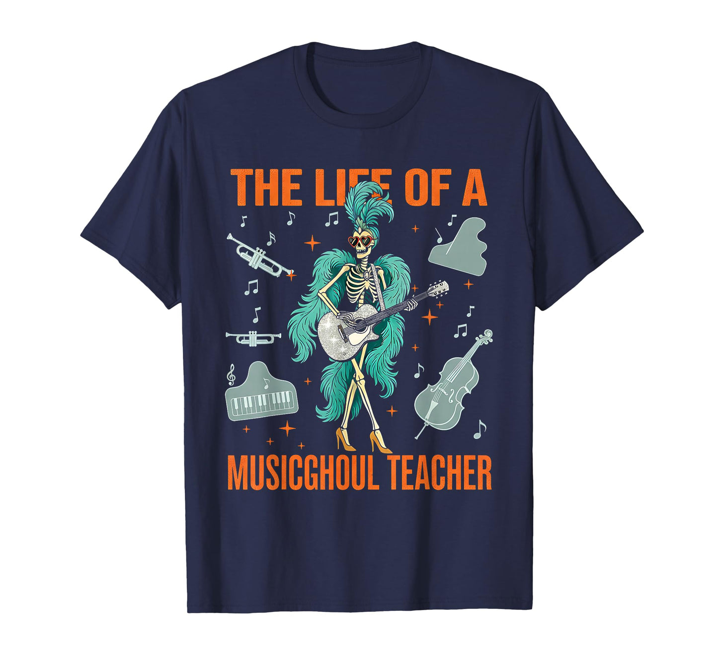 Life of a Musicghoul Teacher Skeleton Teacher Halloween T-Shirt