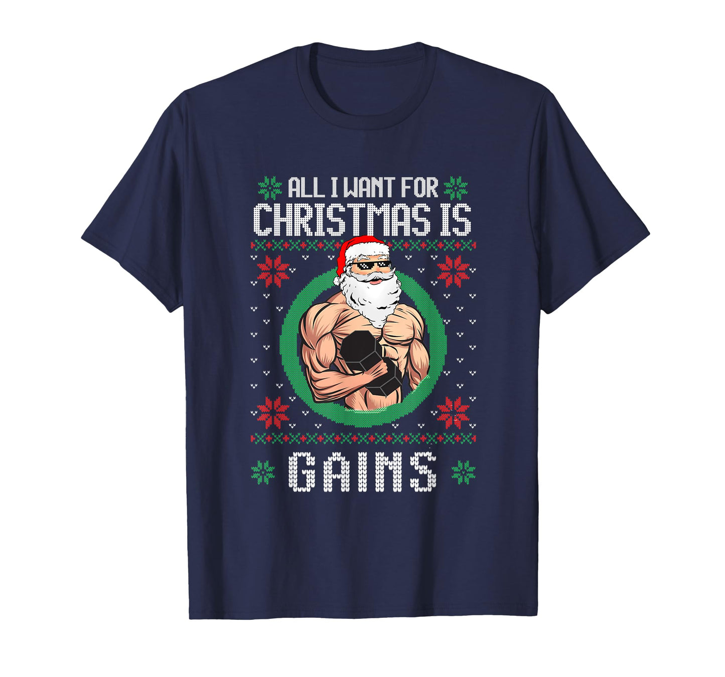 All I Want Is Gains Santa Muscle Gym Workout Fitness T-Shirt