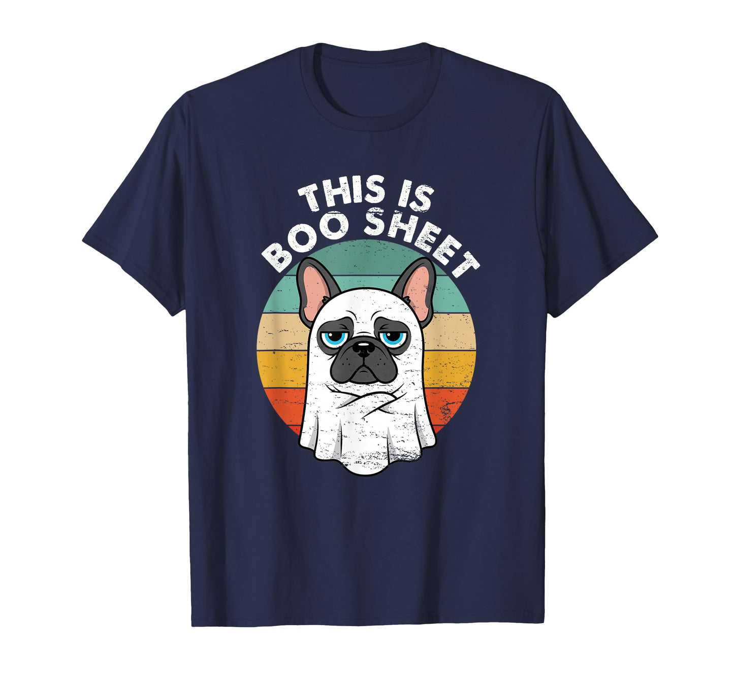 This is Boo Sheet French Bulldog Retro Halloween Funny Dog T-Shirt
