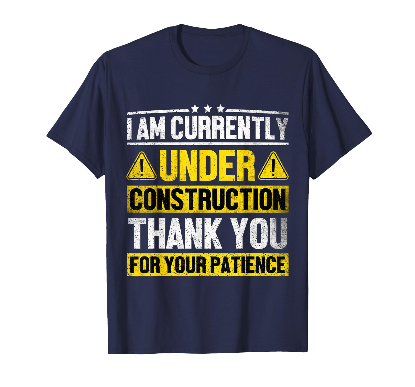 I Am Currently Under Construction Fitness Gym Workout T-Shirt