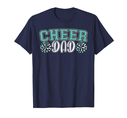 Cheer Dad My Favorite Cheerleader Calls Me Dad Teal Blue T-Shirt