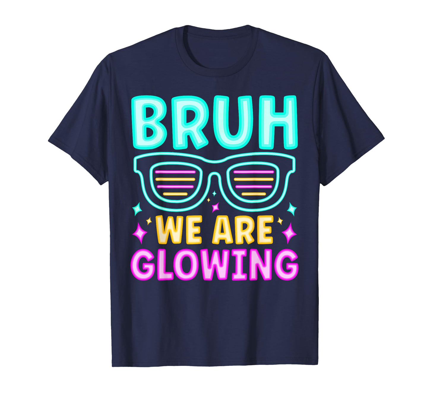 Bruh We Are Glowing In My Glowing Era Hello Summer Vacation T-Shirt