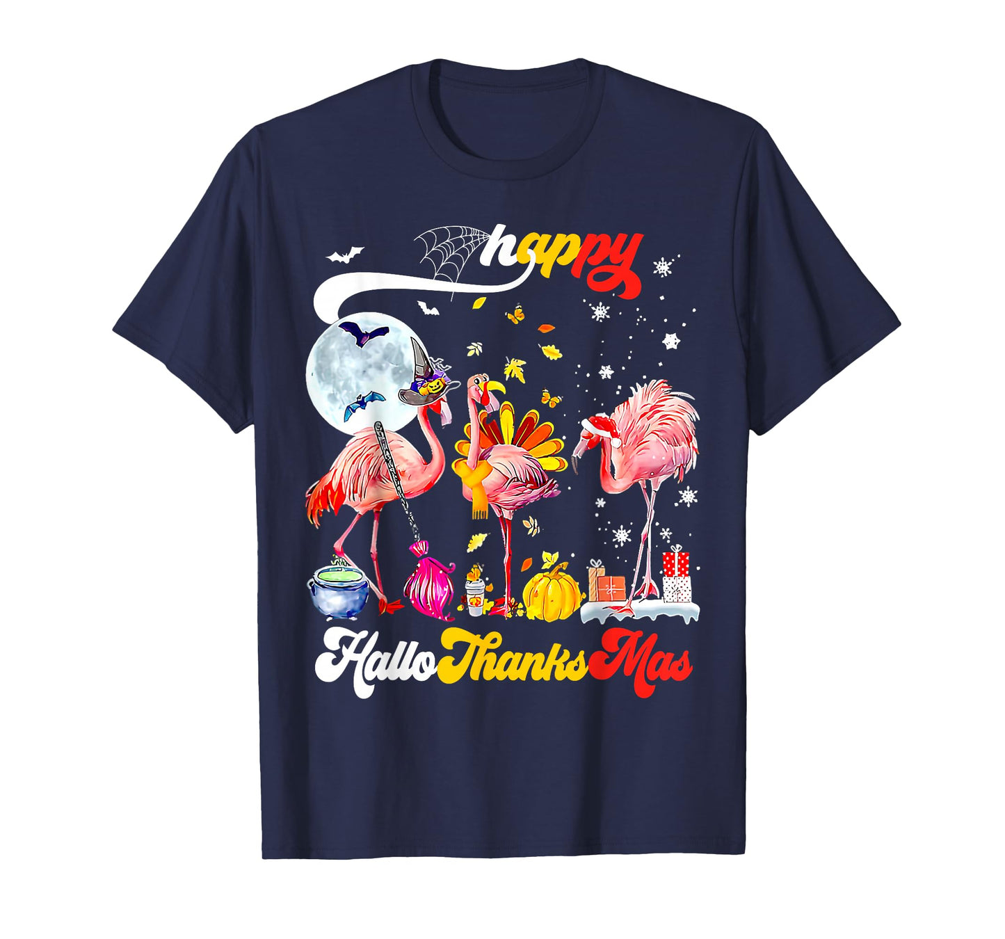 Flamingo Happy HalloThanksmas Halloween Thanksgiving Xmas T-Shirt