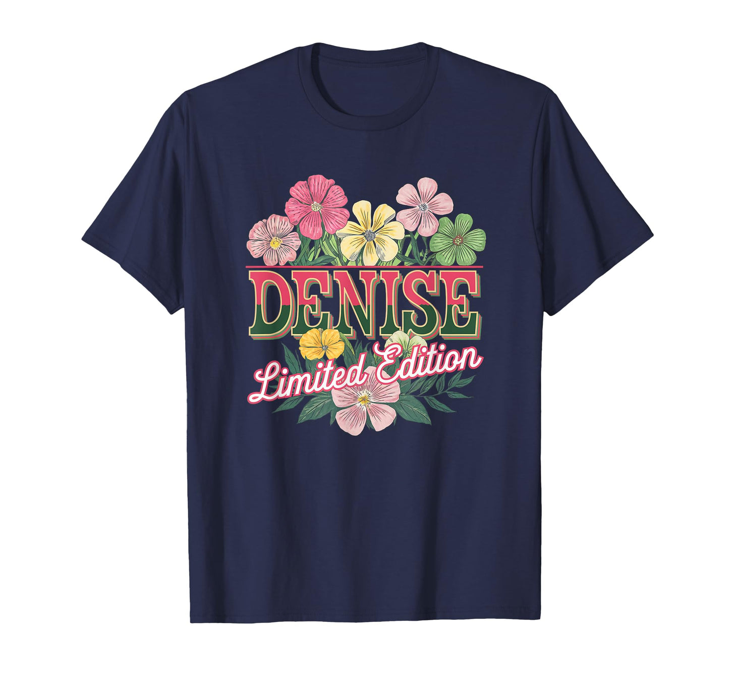 Denise Limited Edition Vintage Custom Name Wife Grandma T-Shirt