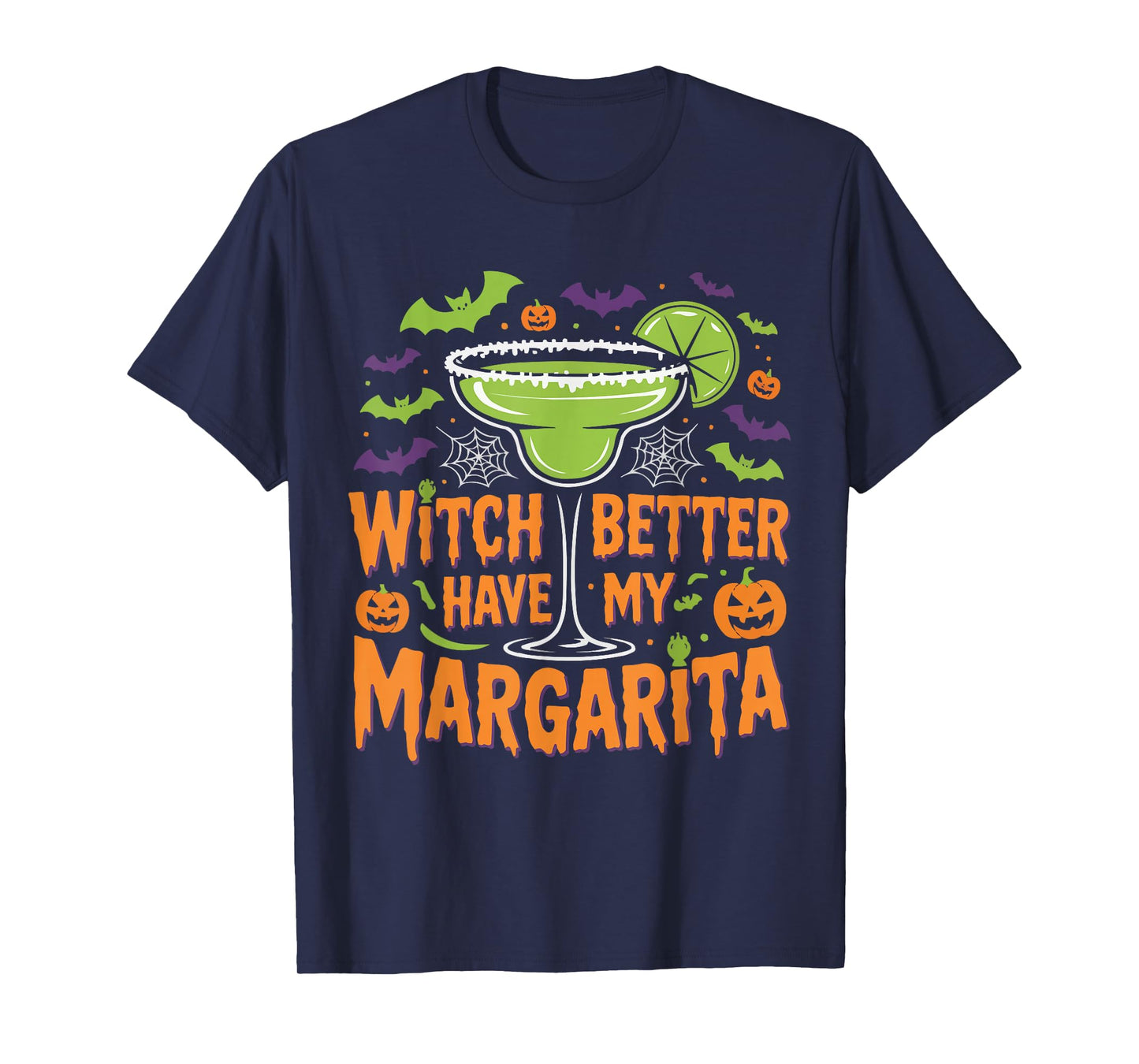 Funny Halloween Witch Better Have My Margarita Design T-Shirt