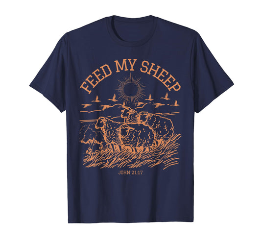 Feed My Sheep Faith Bible Verse Religious Jesus Christian T-Shirt