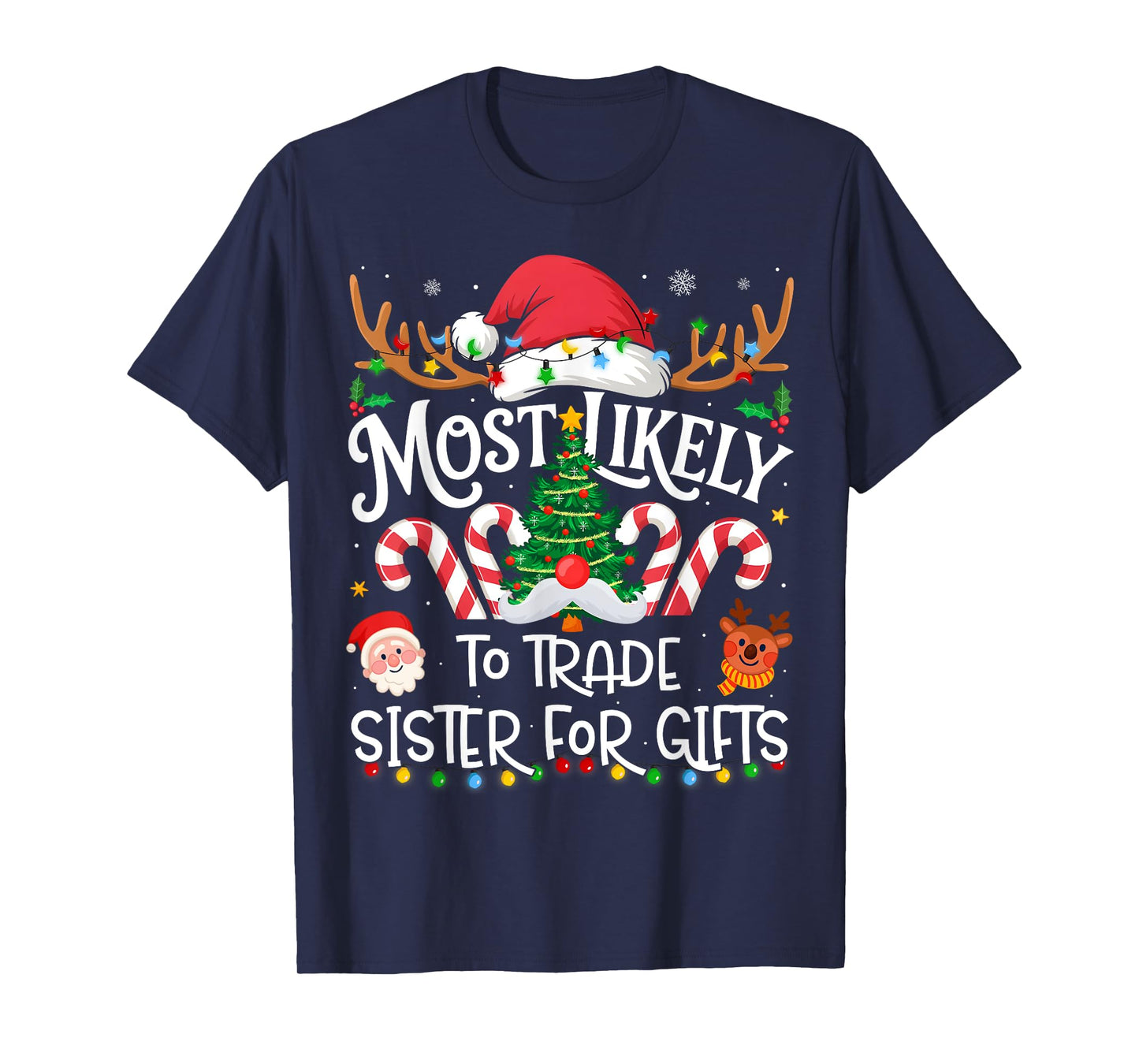 Most Likely to Trade Sister for Gifts Family Christmas T-Shirt