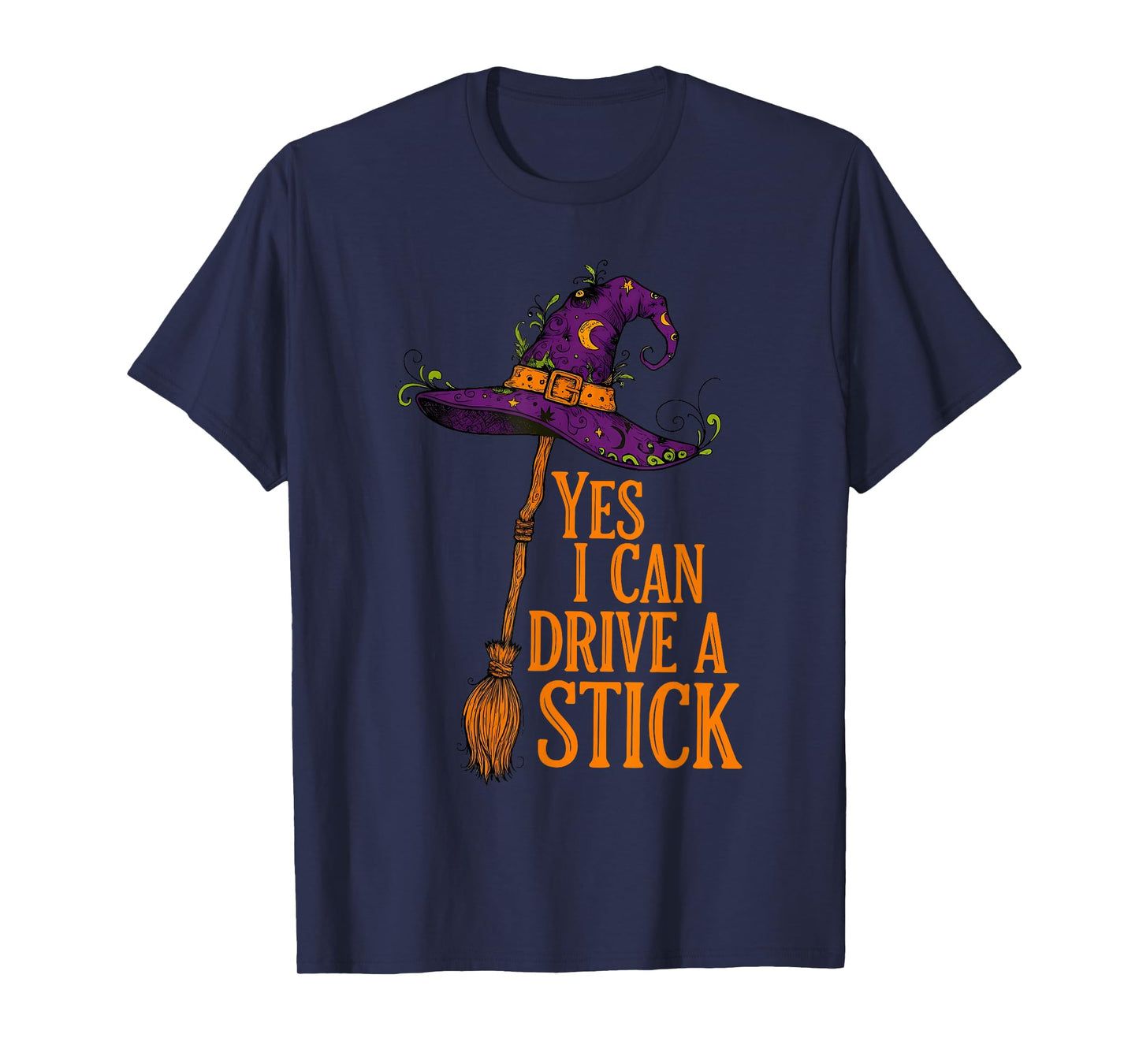 Yes I Can Drive A Stick Funny Halloween Spooky Witch T-Shirt