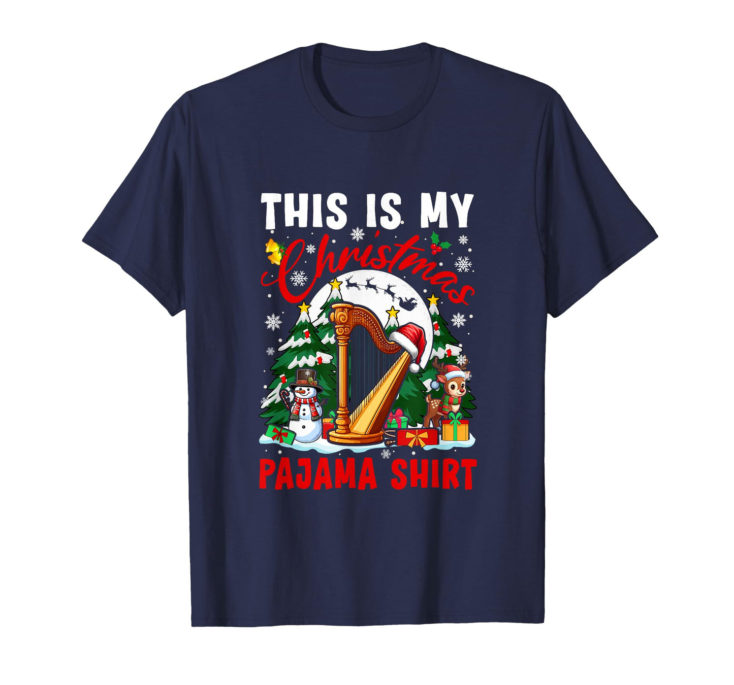 My Christmas Pajama Shirt Santa Harp Snowman Instrument T-Shirt