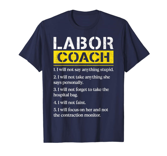 Mens Labor Coach Expecting Dad Rules Papa Funny Baby Labor Coach T-Shirt