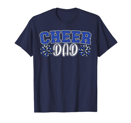 Proud Cheer Dad My Favorite Cheerleader Calls Me Dad Blue T-Shirt