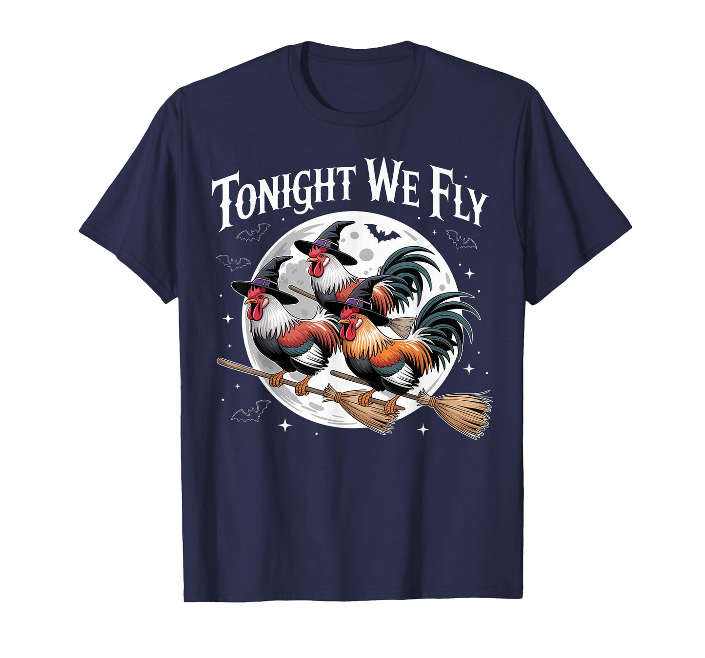 Tonight We Fly Funny Witch Chicken Halloween Season T-Shirt