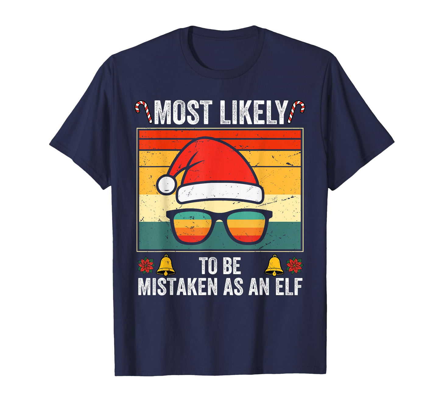 Most Likely to Be Mistaken As an Elf Family Matching T-Shirt