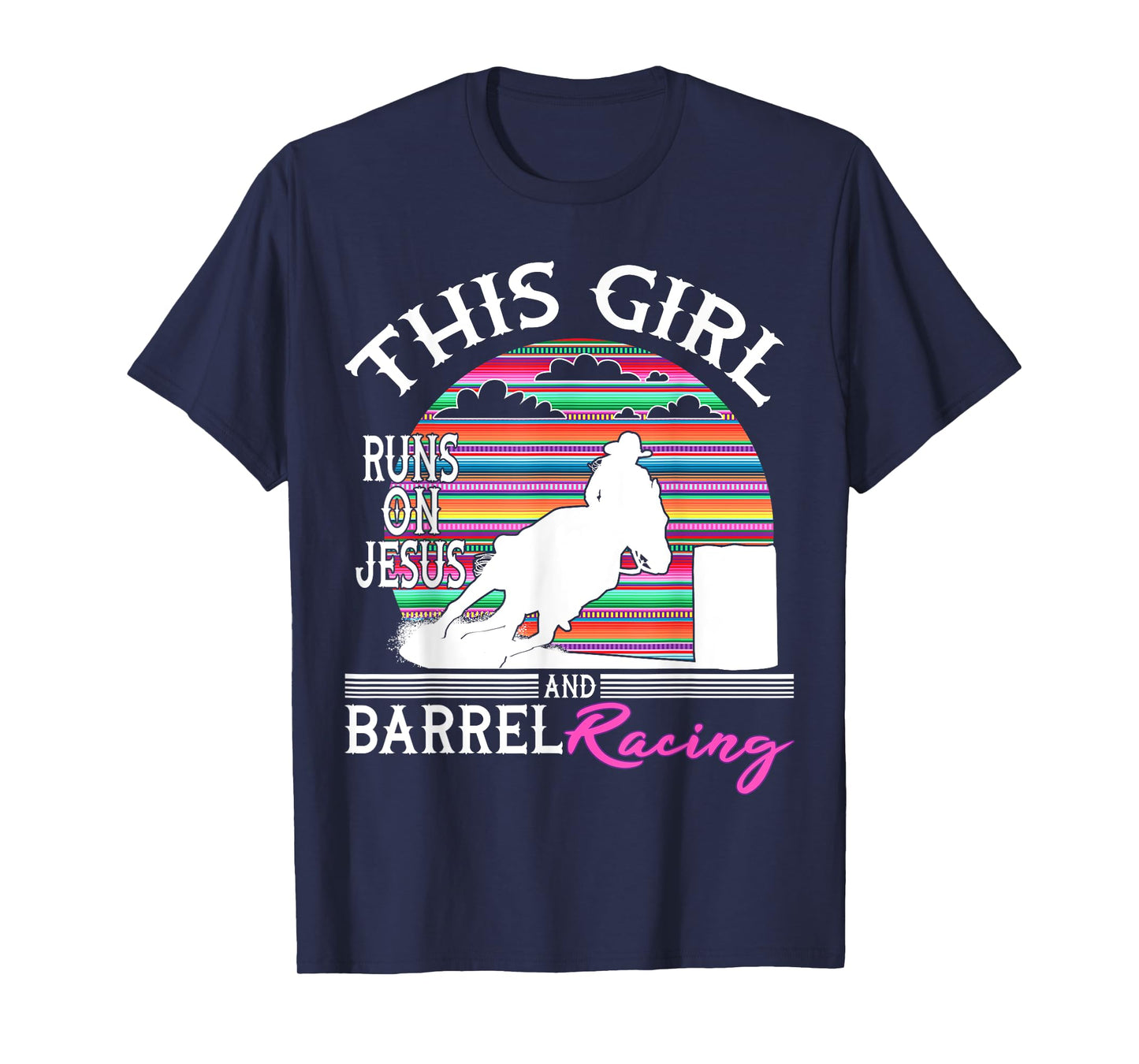 Serape Horse Barrel Racing This Girl runs on Jesus Rodeo T-Shirt