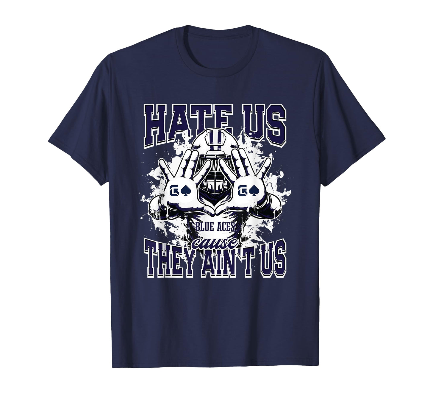 Granville Blue Aces Logo Hate Us Cause They Ain't HS T-Shirt