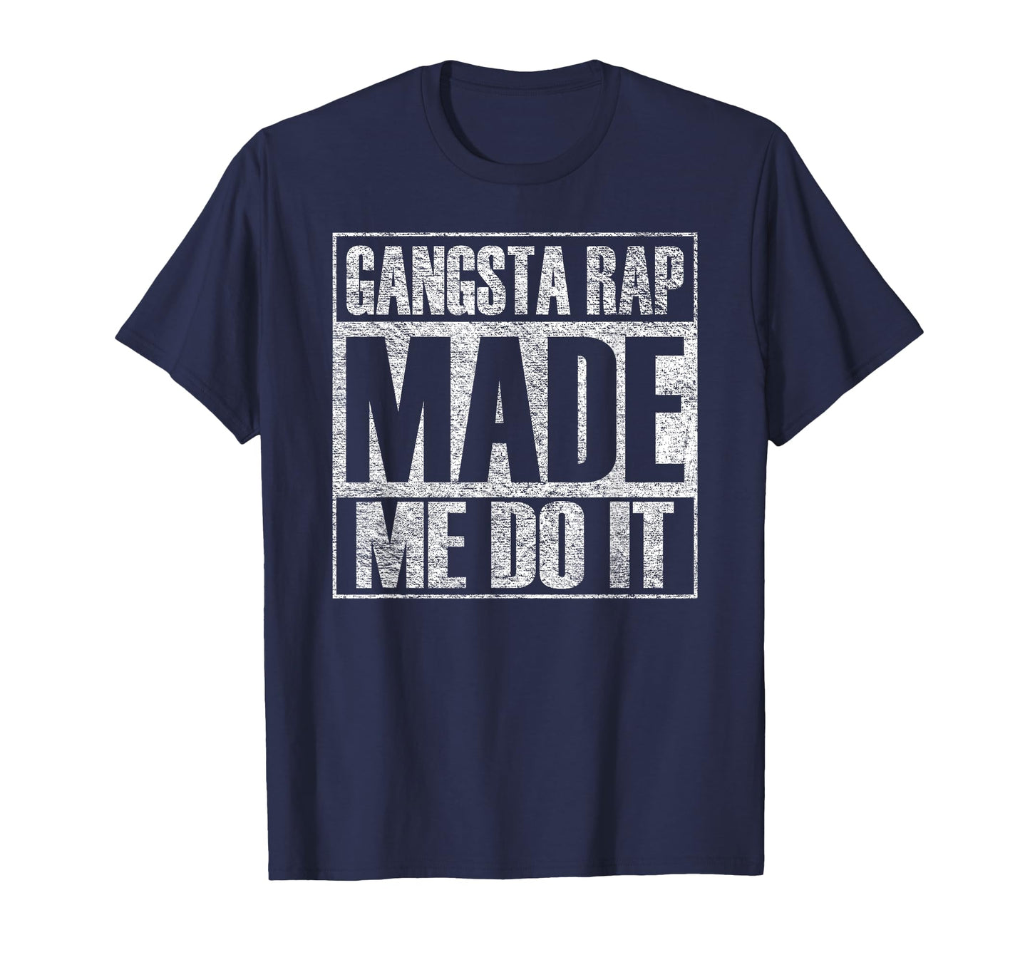 Gangsta Rap Music Made Me Do It Funny Gym Vintage T-Shirt