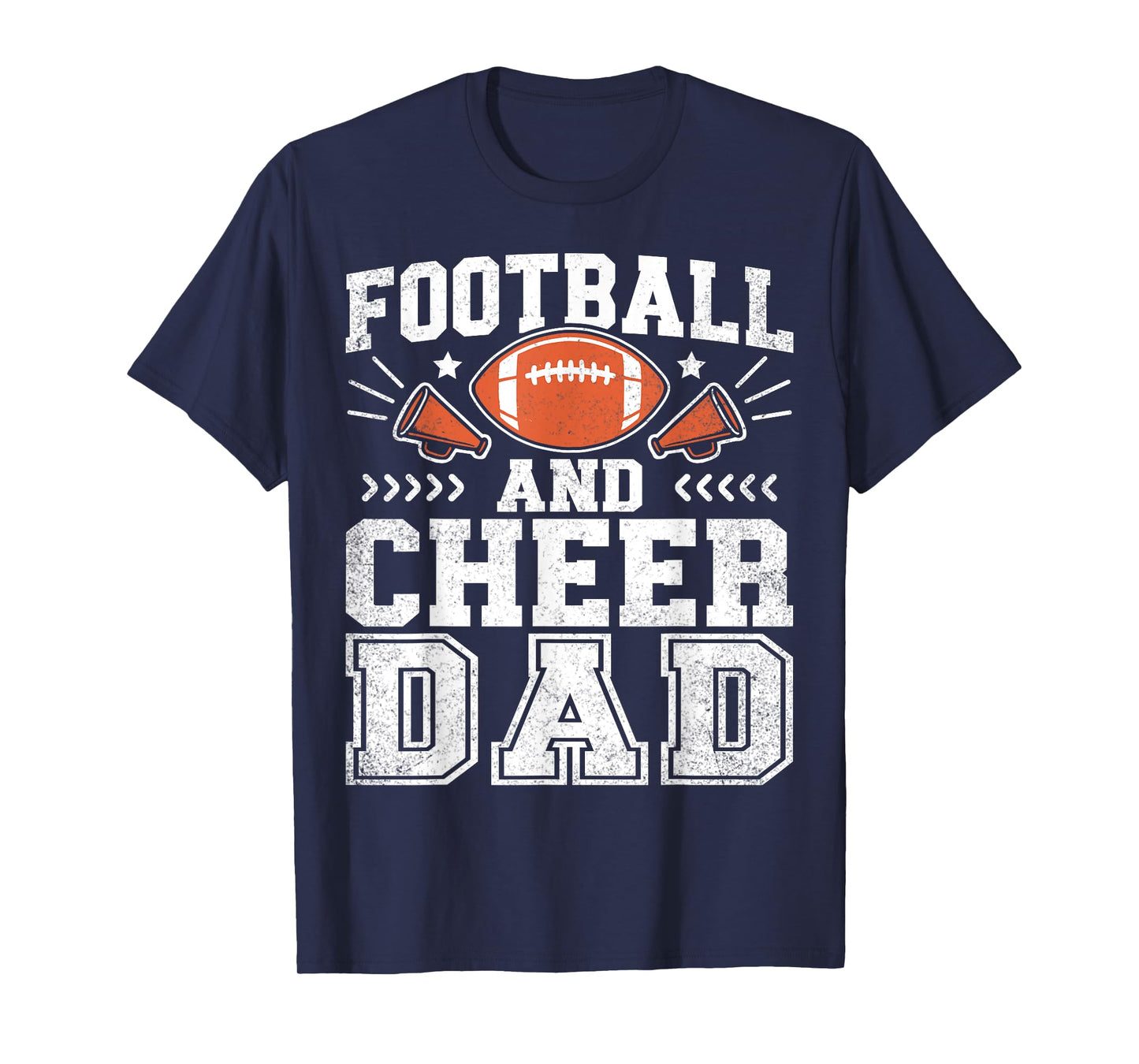 Football And Cheer Dad Daddy Cheerleader Player Fathers Day T-Shirt