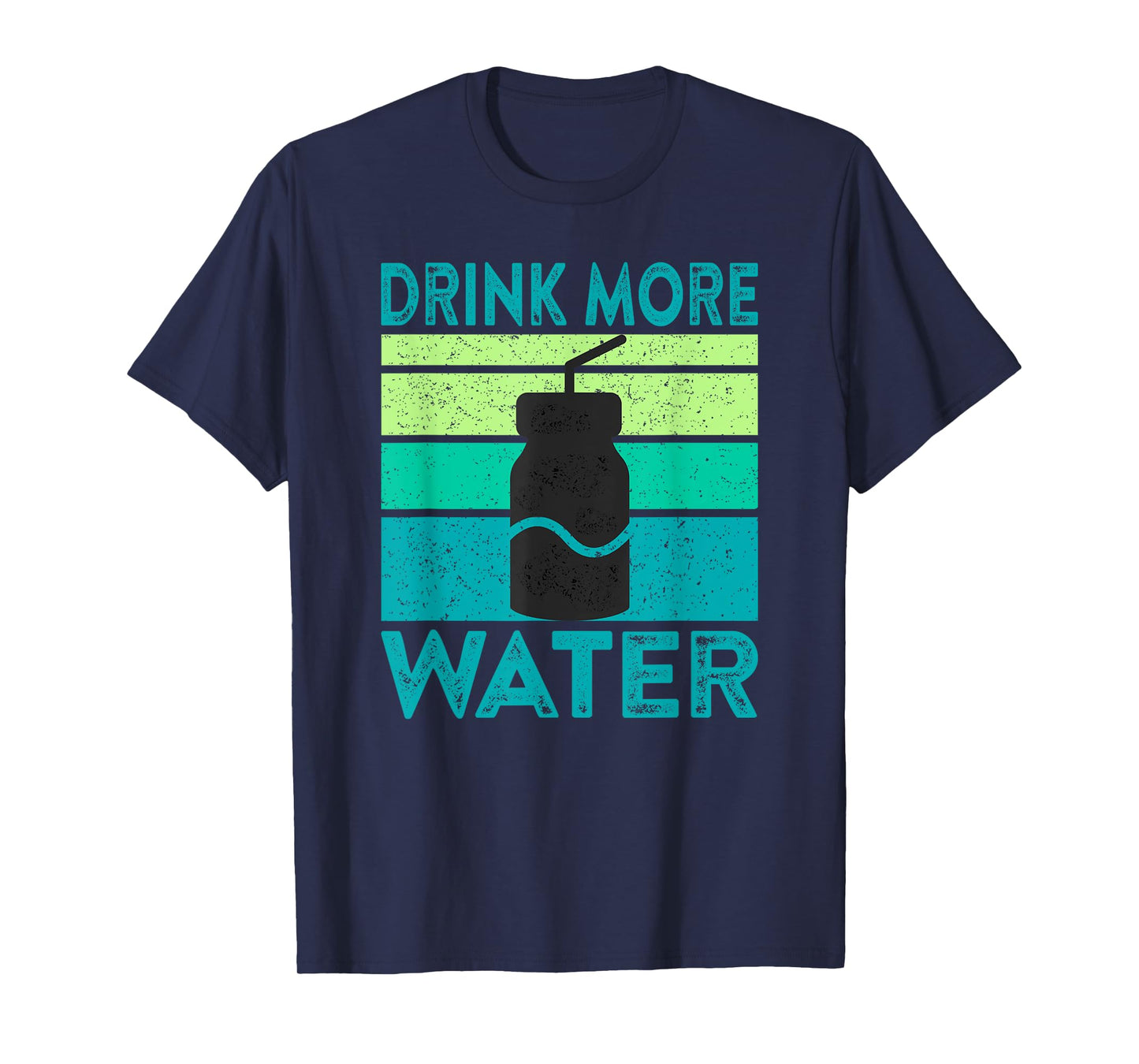 Drink More Water Health Coach Motivational Quote Saying Meme T-Shirt