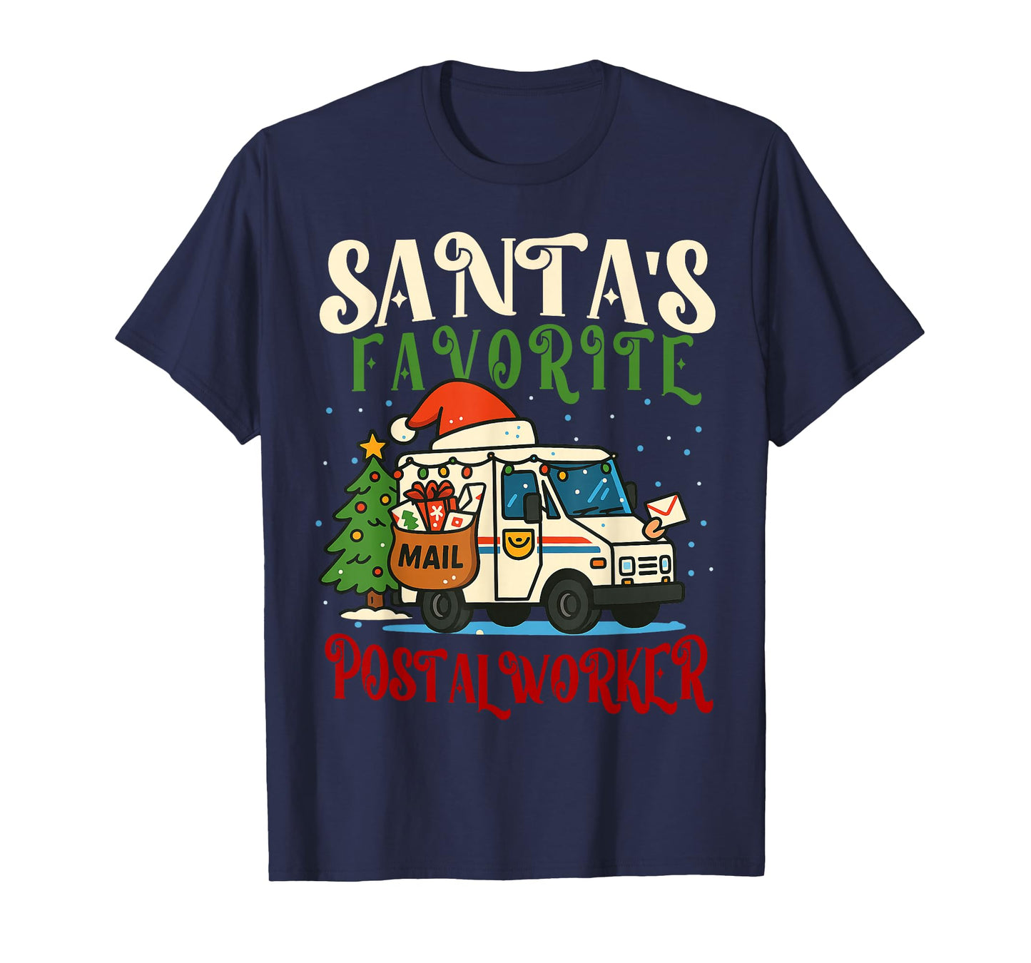 Santa’s Favorite Postal Worker. Funny Christmas Mail Carrier T-Shirt