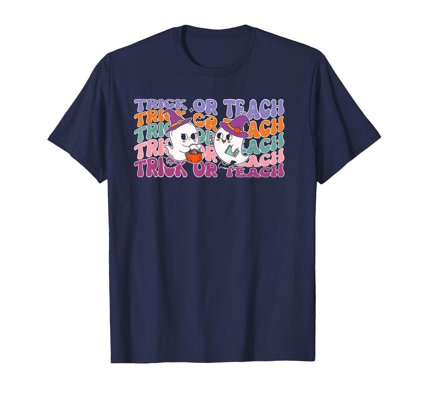 Trick or Teach Ghost Teacher Halloween T-Shirt