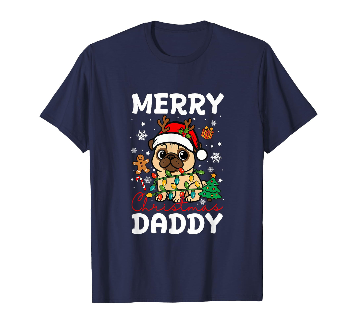 Merry Christmas Daddy Santa Pug Funny Owner Lover Family T-Shirt