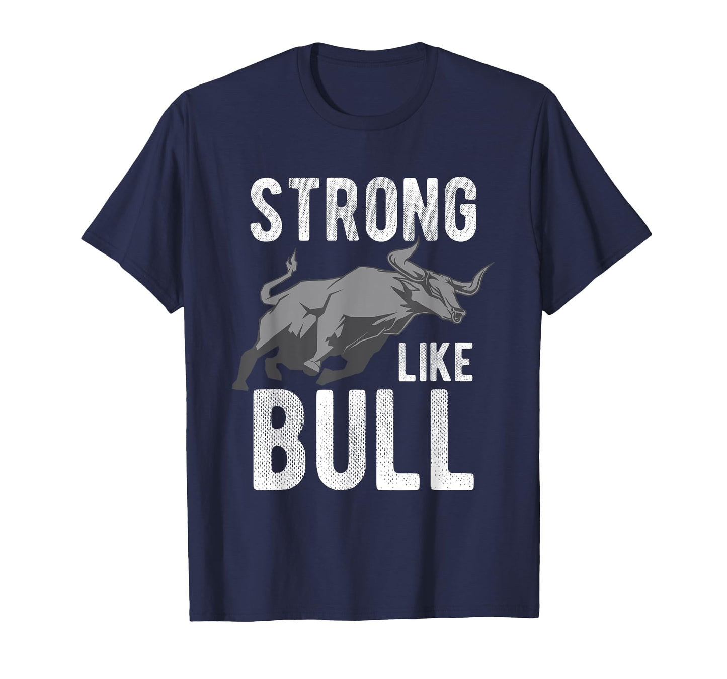 Strong Like A Bull Powerlifting Bodybuilding T-Shirt