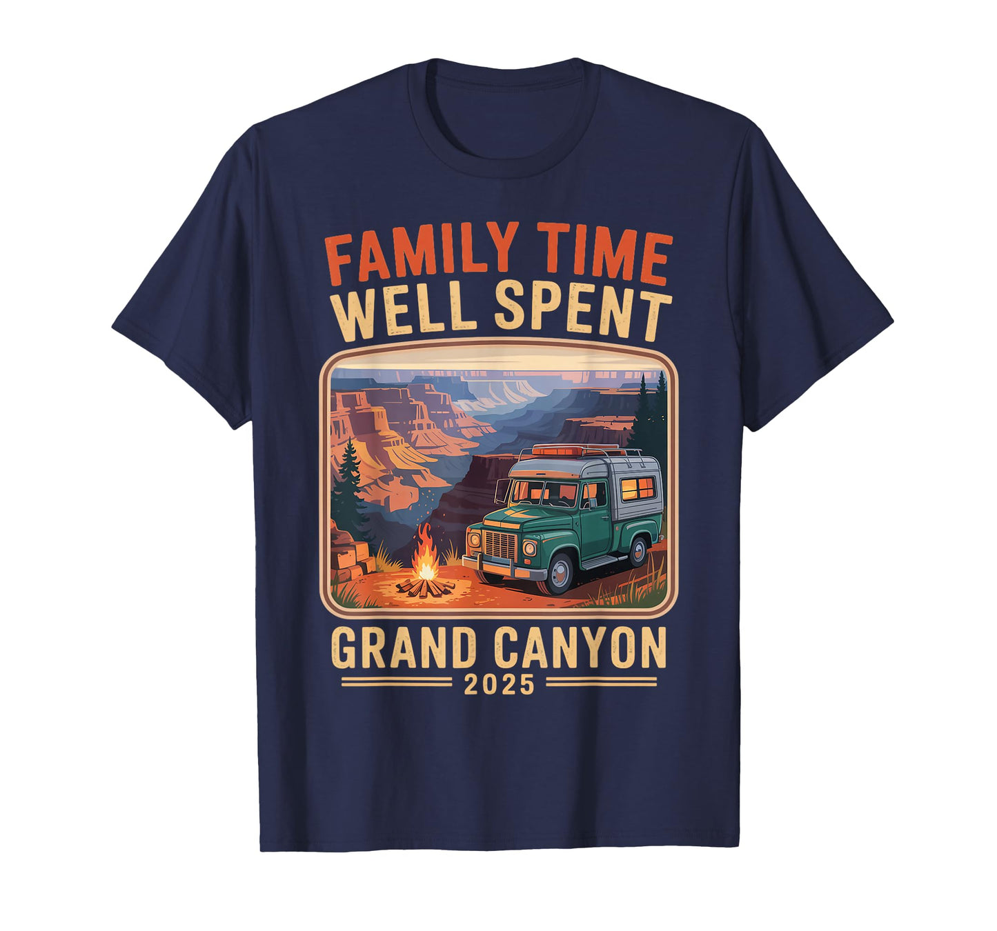 Family Time Well Spent Mountain Grand Canyon National Park T-Shirt