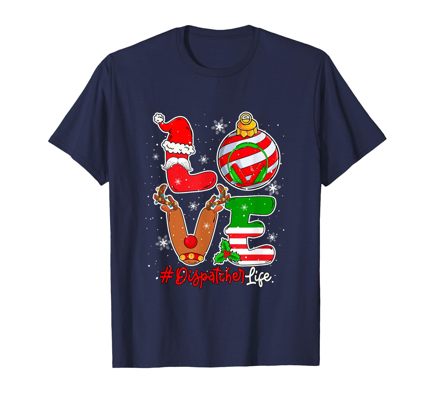 Love Dispatcher Christmas Santa Reindeer Costume Job Team T-Shirt