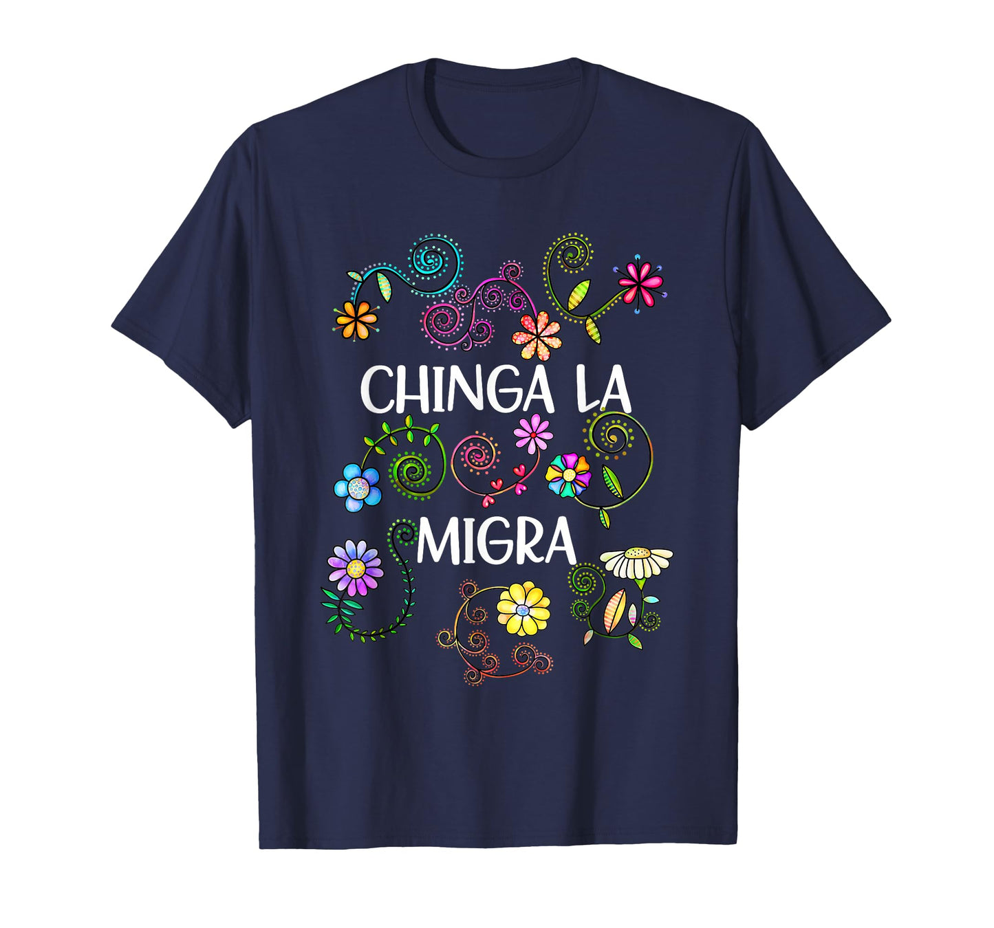 Subtle Floral Chinga La Migra Anti Ice Vintage Abolish Ice T-Shirt