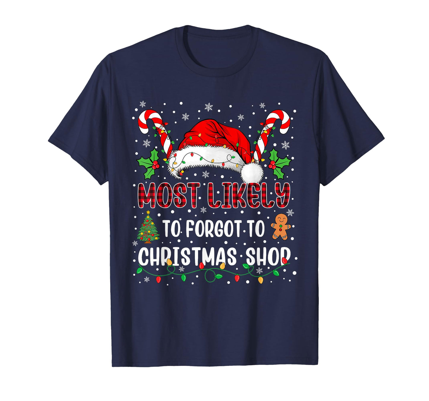 Most Likely to Forgot to Christmas Shop Family Xmas Matching T-Shirt