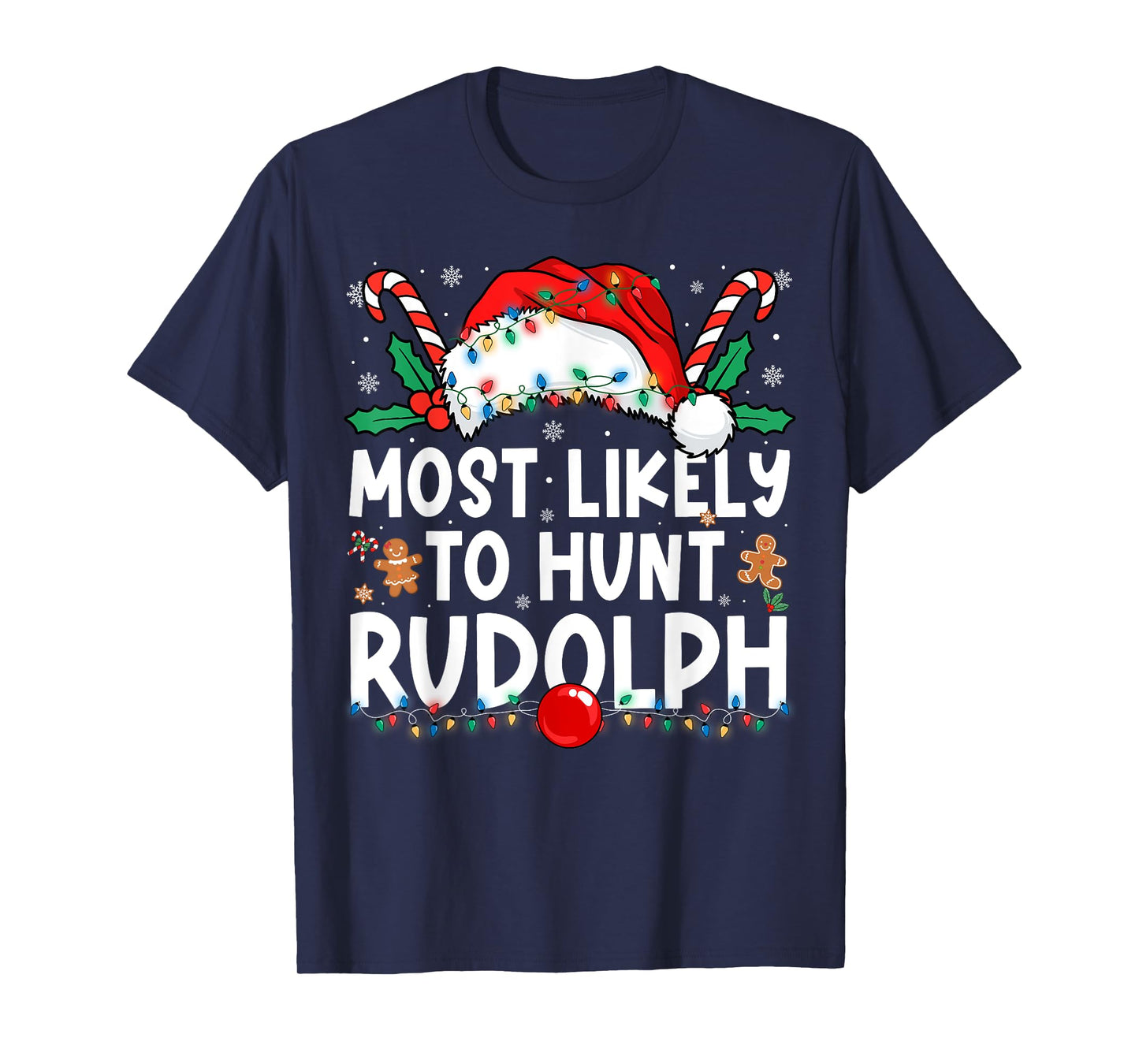 Most Likely to Hunt Rudolph Family Matching Christmas T-Shirt