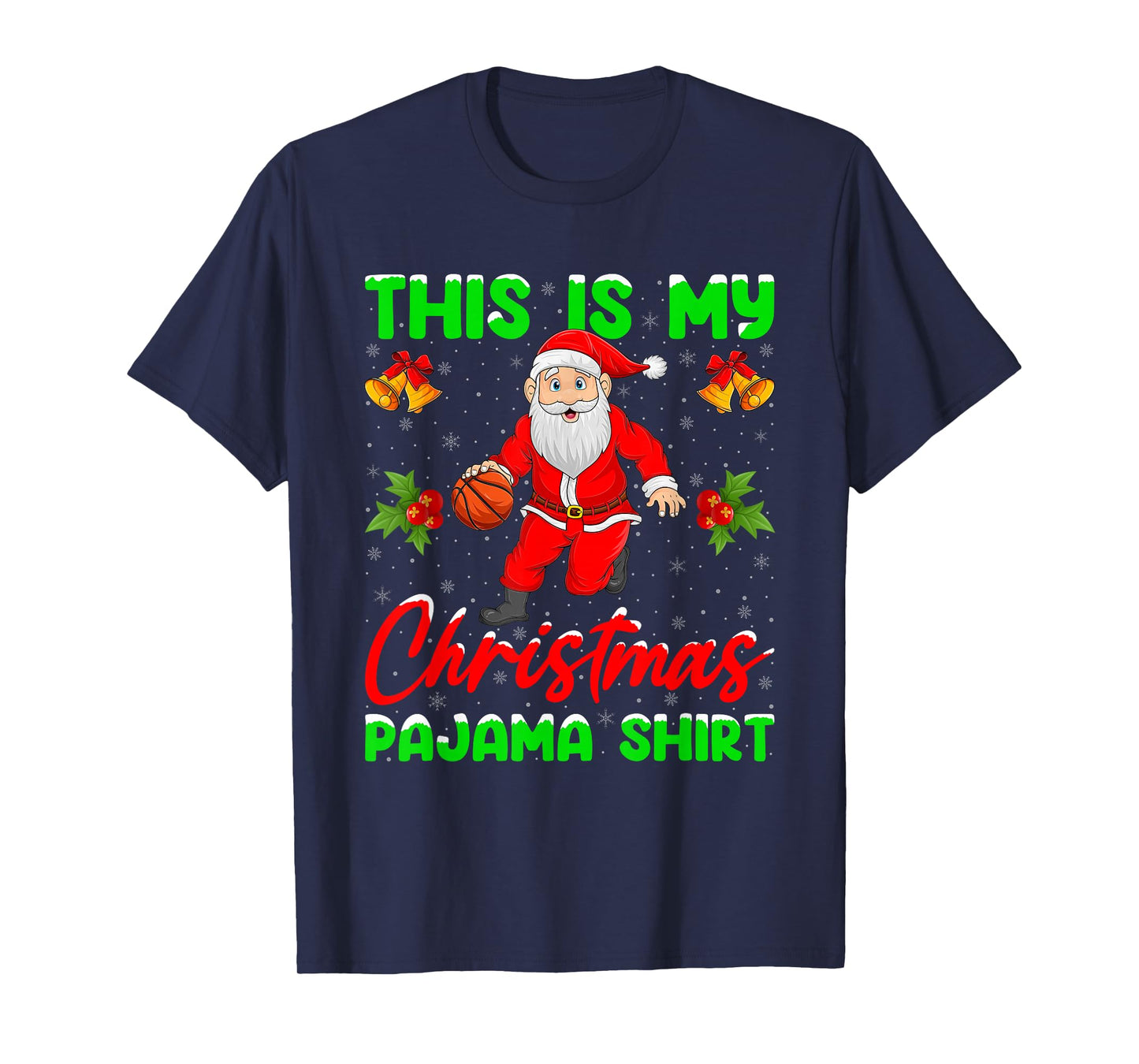 This is My Christmas Pajamas Funny Santa Playing Basketball T-Shirt