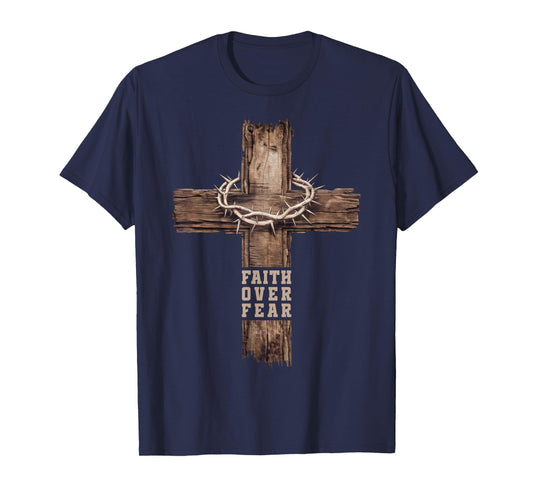 Faith Over Fear Women Men Cross Crown of Thorns Christian T-Shirt