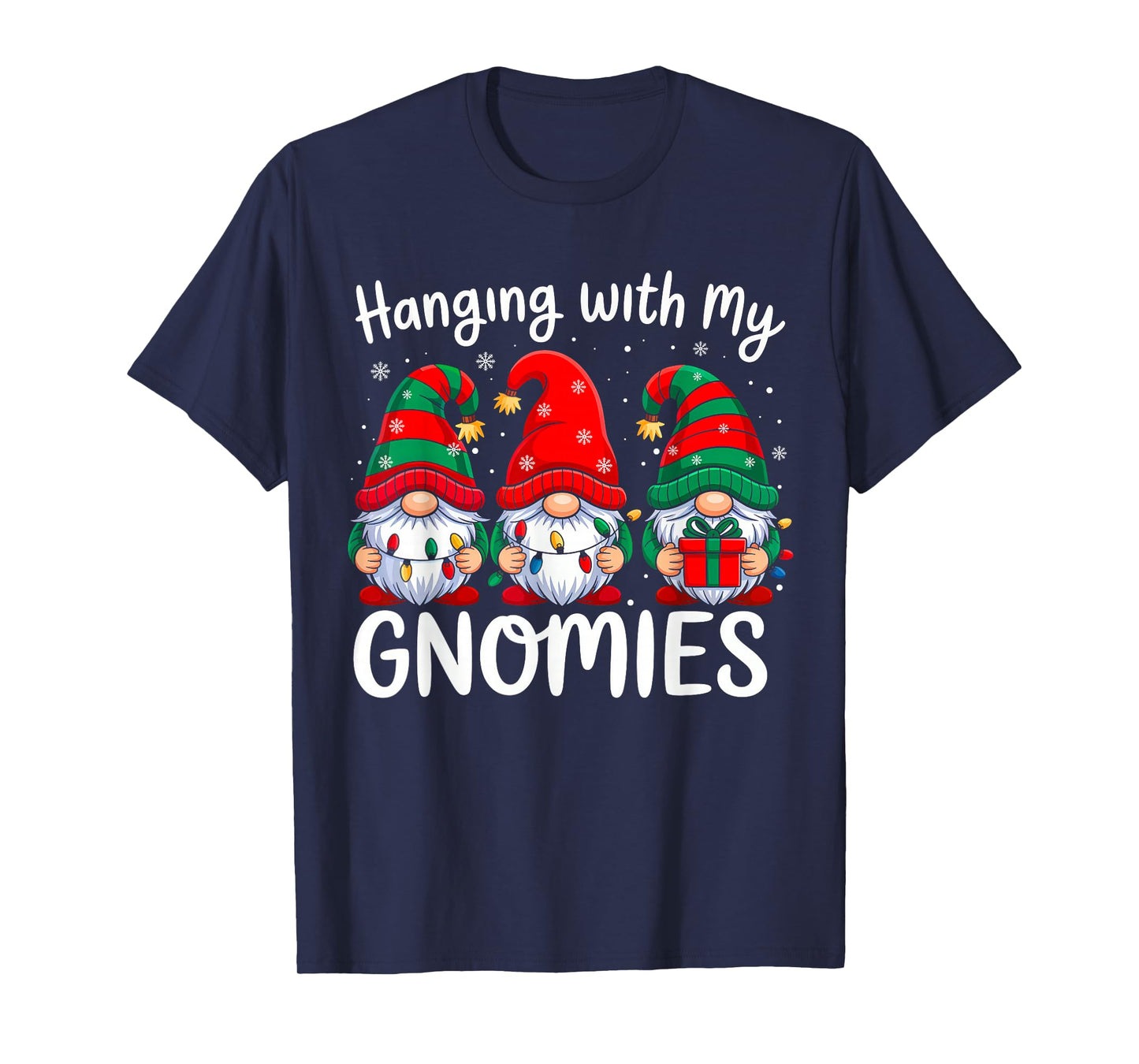 Hanging with My Gnomies Funny Christmas Family Xmas Gnomes T-Shirt