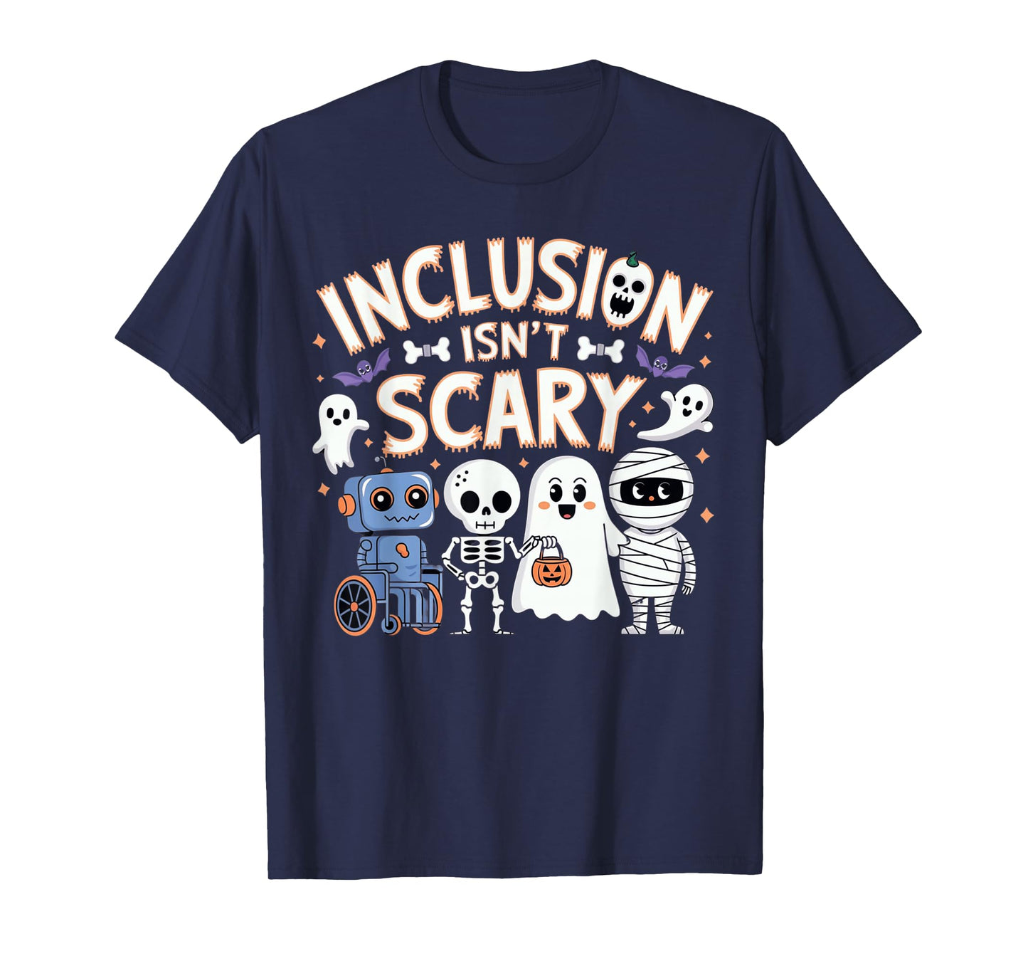 Inclusion Isn't Scary Mummy Boo Ghost Halloween Teacher Fun T-Shirt