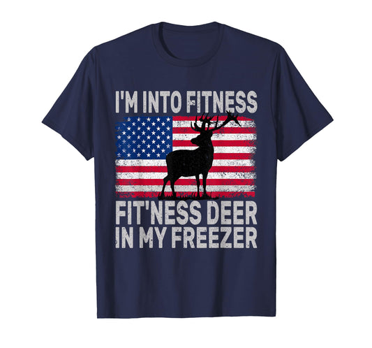I'm Into Fitness Fit'ness Deer In My Freezer Funny T-Shirt