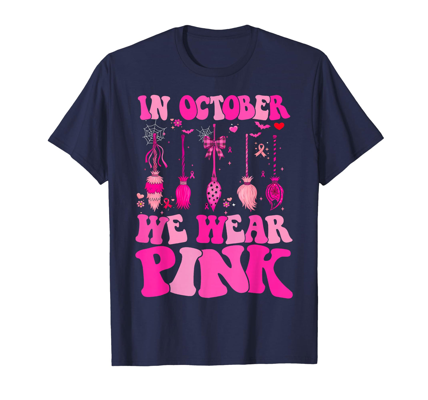 in October We Wear Pink Witch Broom Breast Cancer Awareness T-Shirt