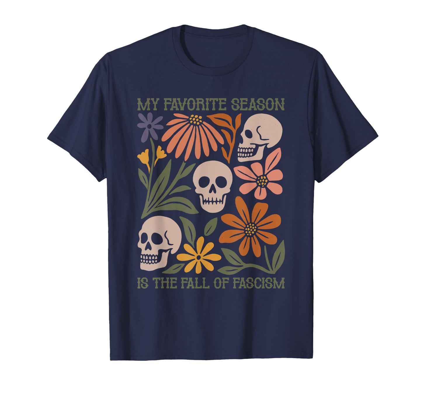 Halloween Retro My Favorite Season is The Fall of Fascism T-Shirt