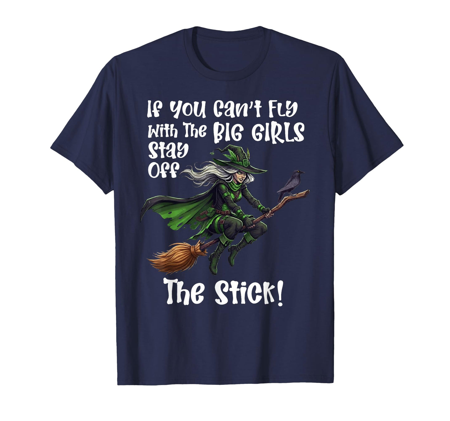 Fly with Big Girls Funny Witch Quote T-Shirt