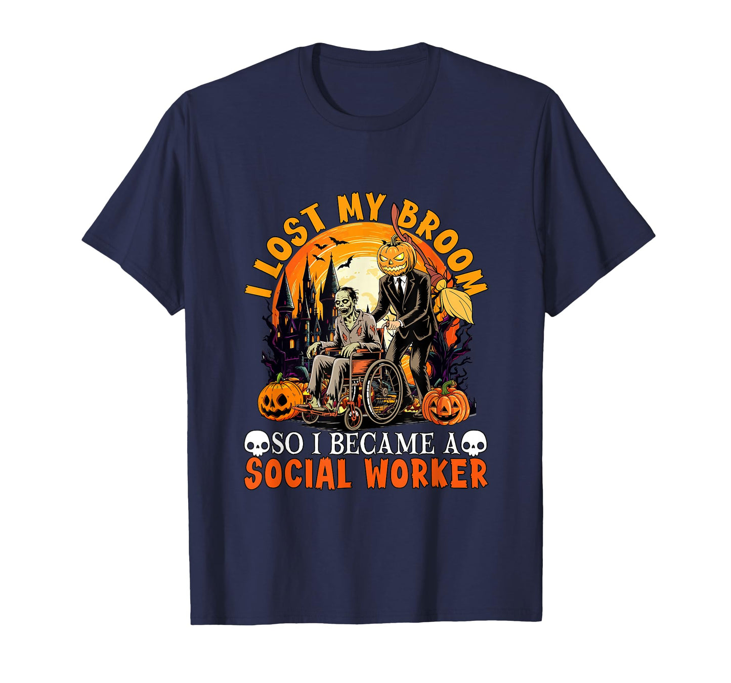 Lost Broom So I Became A Social Worker Halloween Witch Lover T-Shirt