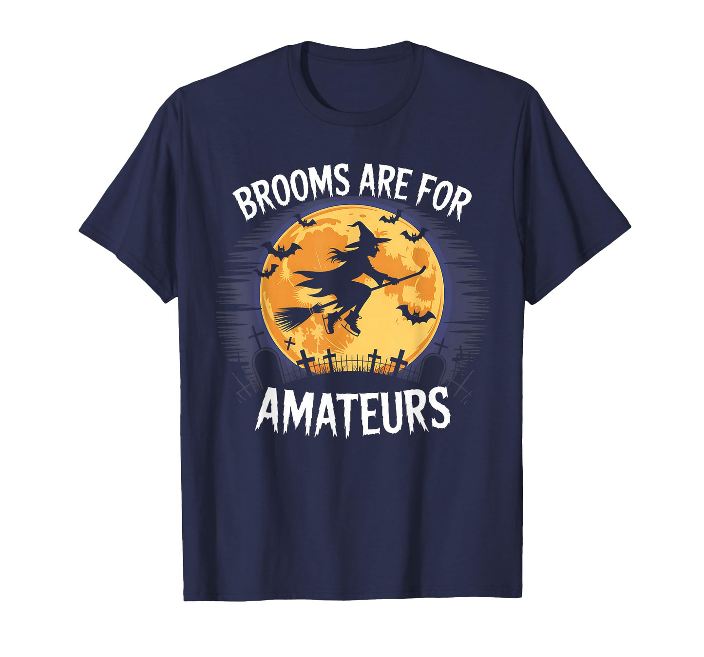 Brooms are for Amateurs Witch Riding Hockey Stick Halloween T-Shirt