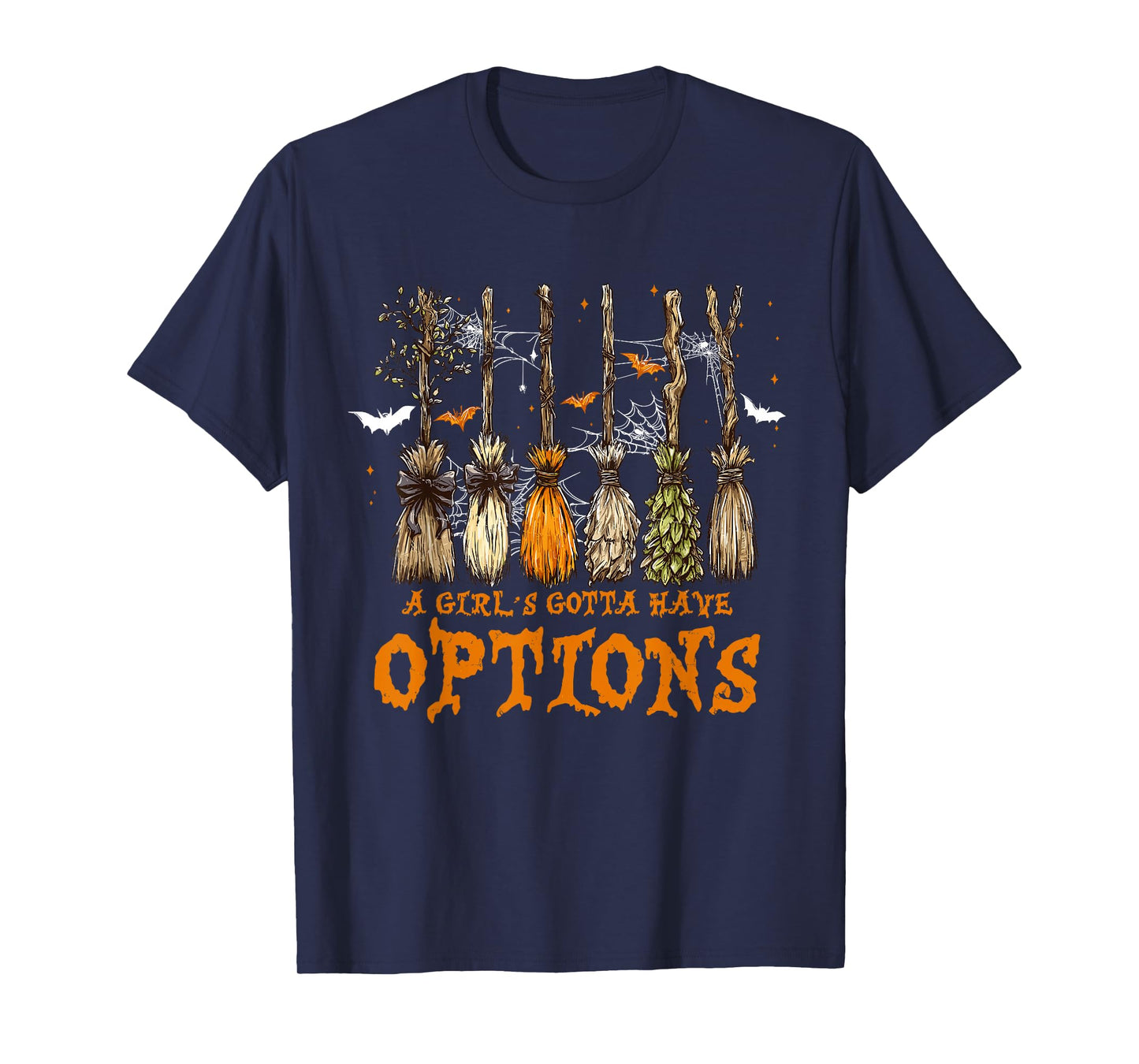 A Girl Gotta Have Options Halloween Witchy Salem Witch Broom T-Shirt