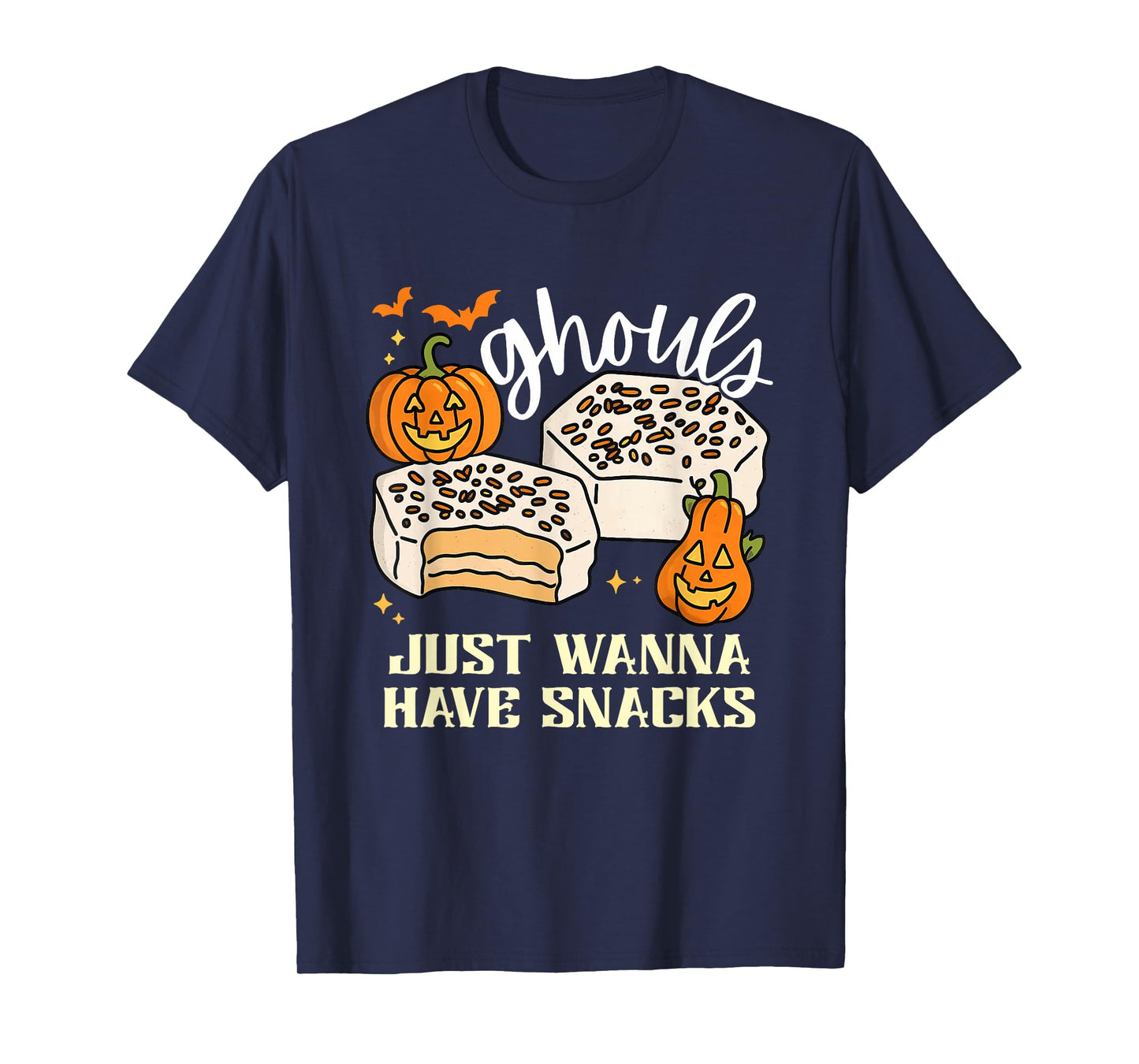 Ghouls Just Wanna Have Snacks Snack Cakes Halloween T-Shirt